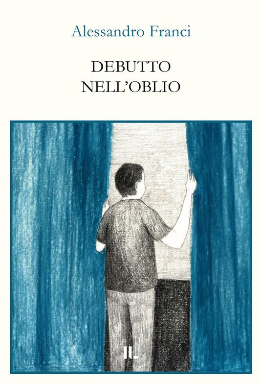 Debutto nell'oblio - Alessandro Franci - copertina