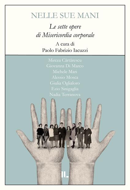 Nelle sue mani. Le sette opere di misericordia corporale - copertina