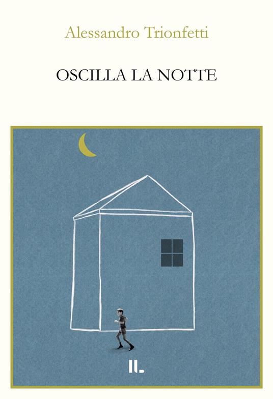 Oscilla la notte - Alessandro Trionfetti - copertina