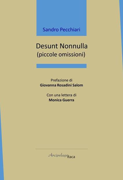 Desunt Nonnulla (piccole omissioni) - Sandro Pecchiari - copertina