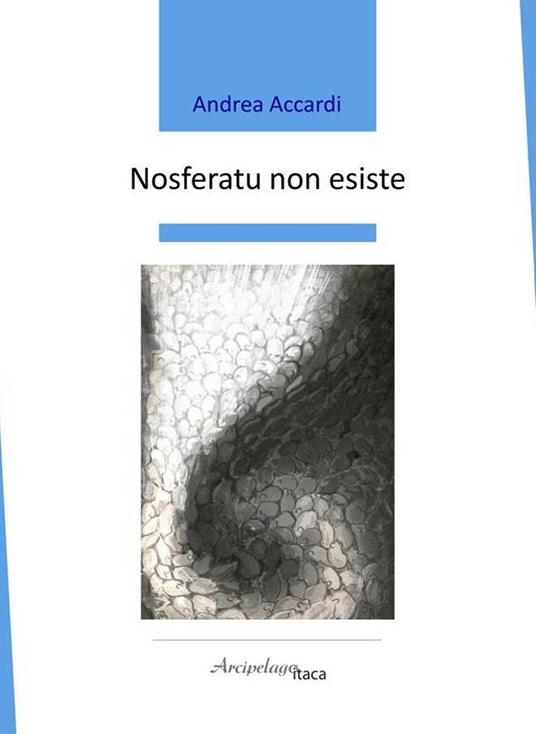 Nosferatu non esiste - Andrea Accardi - copertina