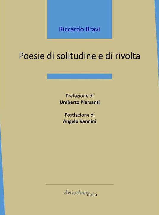 Poesie di solitudine e di rivolta - Riccardo Bravi - copertina