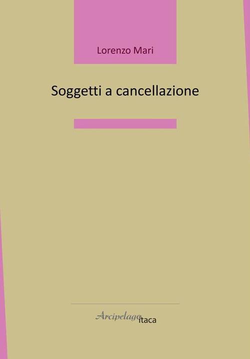 Soggetti a cancellazione - Lorenzo Mari - copertina