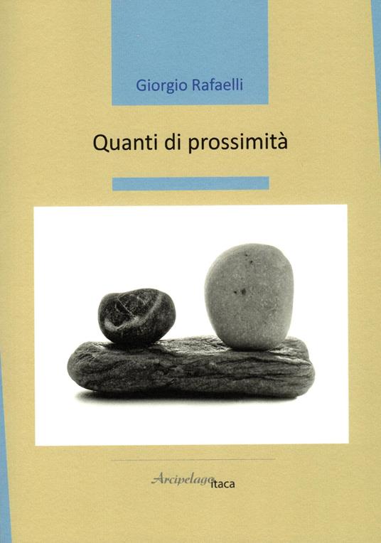 Quanti di prossimità - Giorgio Rafaelli - copertina
