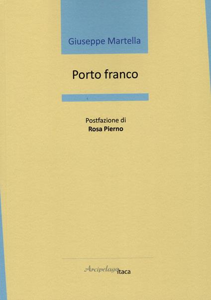 Porto franco - Giuseppe Martella - copertina