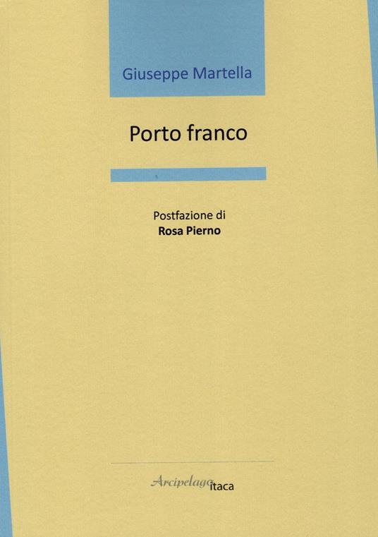 Porto franco - Giuseppe Martella - copertina