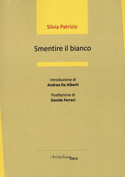Smentire il bianco - Silvia Patrizio - copertina