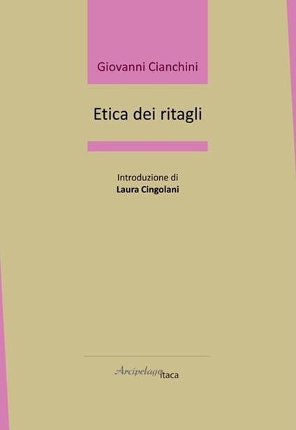 Etica dei ritagli - Giovanni Cianchini - copertina