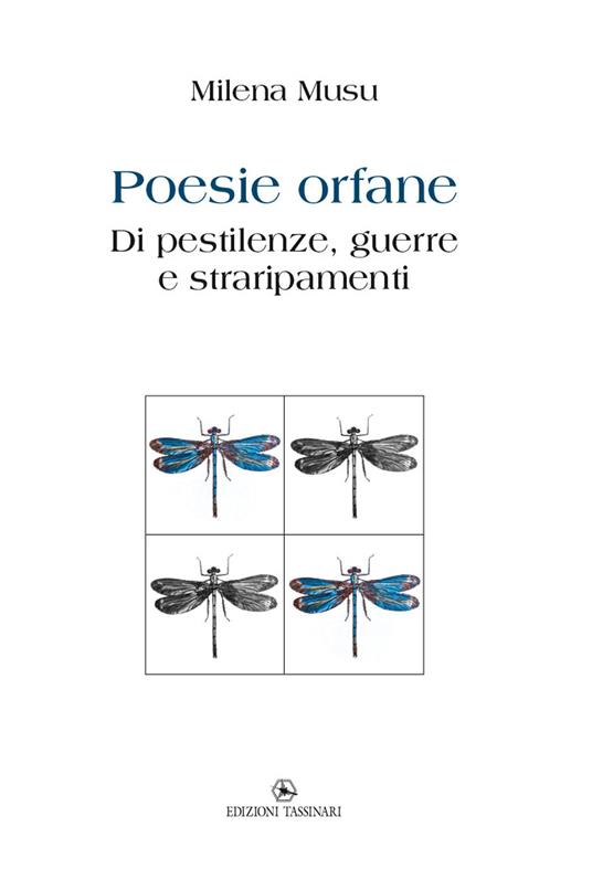 Poesie orfane. Di pestilenze, guerre e straripamenti - Milena Musu - copertina