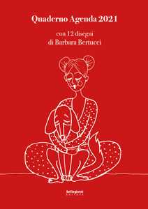 Quaderno agenda 2021. Ediz. illustrata