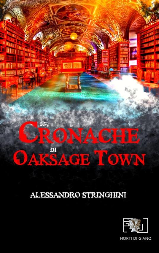 Le cronache di Oaksage Town - Alessandro Stringhini - copertina