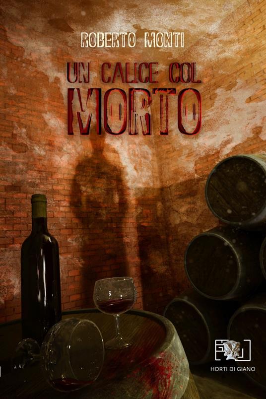 Un calice col morto - Roberto Monti - copertina