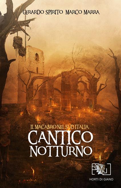 Cantico notturno. Il macabro nel Sud Italia - Marco Marra,Gerardo Spirito - copertina