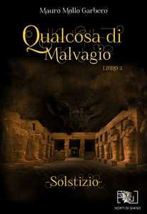 Qualcosa di malvagio. Solstizio