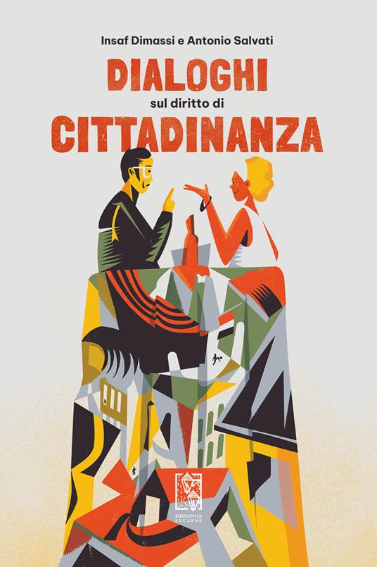 Dialoghi sul diritto di cittadinanza - Insaf Dimassi,Antonio Salvati - copertina
