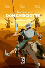 Processo a Don Chisciotte. Tra finzione e follia