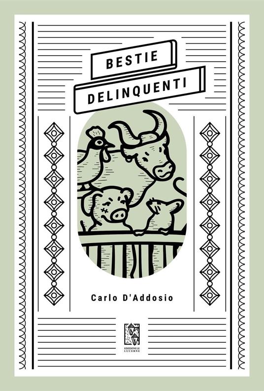 Bestie delinquenti - Carlo D'Addosio - copertina