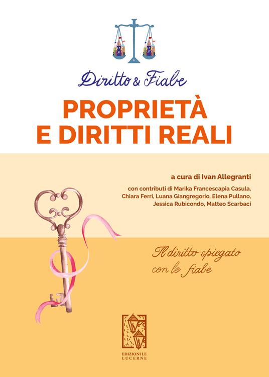 Diritto e fiabe: Proprietà e diritti reali - copertina