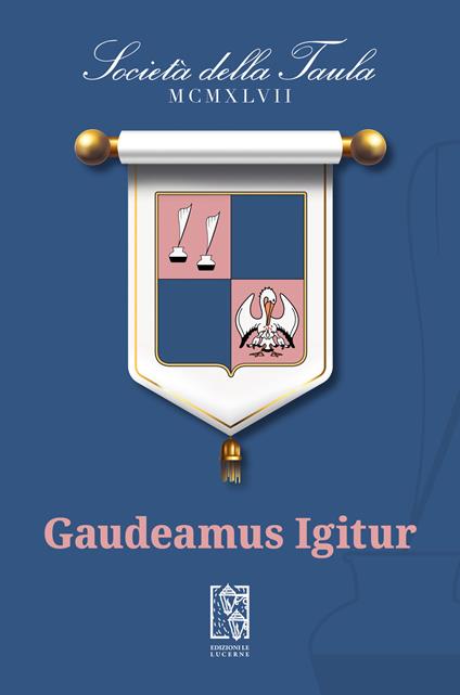 Gaudeamus Igitur - La Società della Taula - copertina