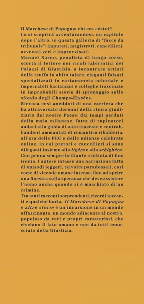 Il marchese di Popogna e altre storie. Facce da tribunale fra pistoleri autentici e monsignori falsi - Manuel Sarno - 3