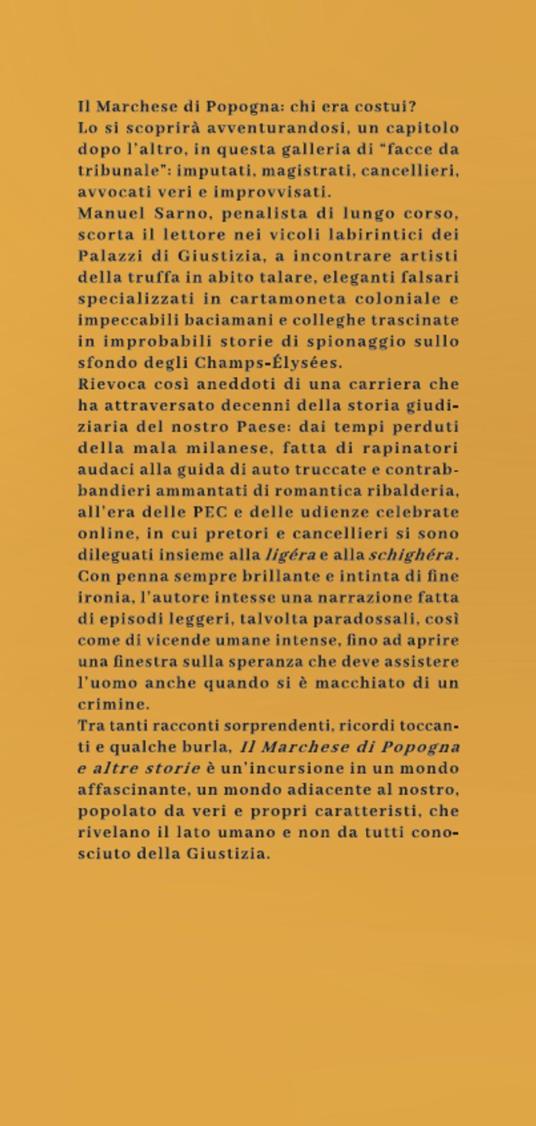 Il marchese di Popogna e altre storie. Facce da tribunale fra pistoleri autentici e monsignori falsi - Manuel Sarno - 3