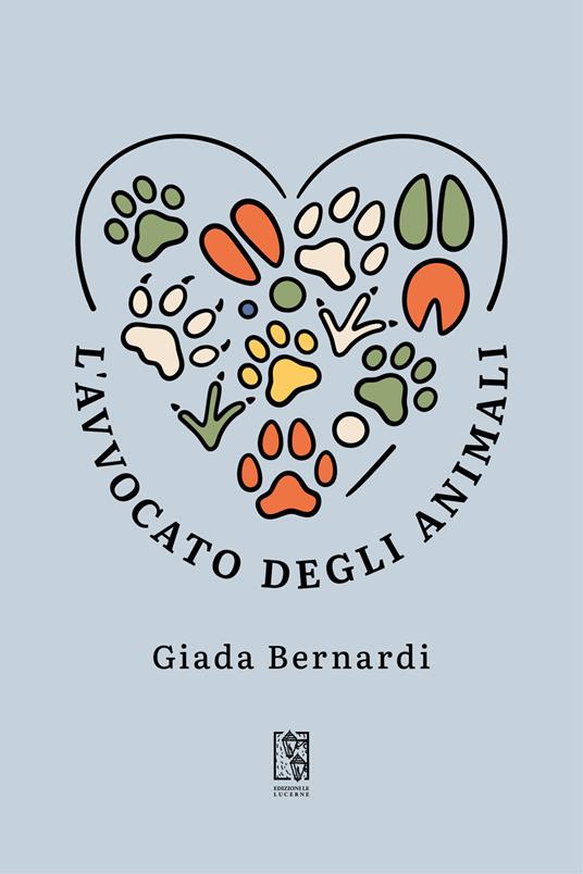 L'avvocato degli animali - Giada Bernardi - copertina