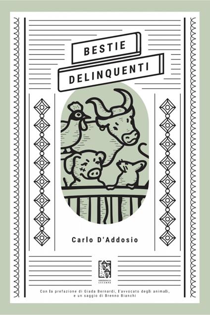 Bestie delinquenti - Carlo D'Addosio - ebook