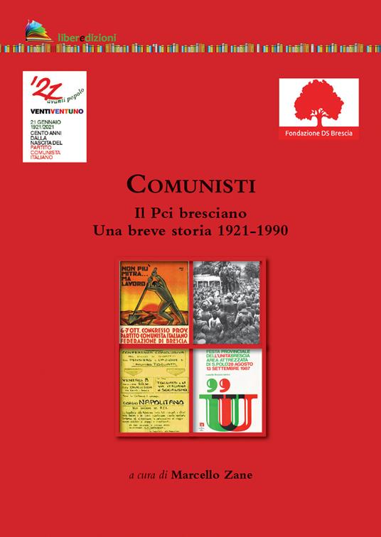Comunisti. Il Pci bresciano. Una breve storia 1921-1990 - copertina
