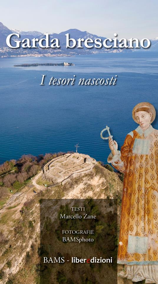 Garda bresciano. I tesori nascosti - Marcello Zane - copertina