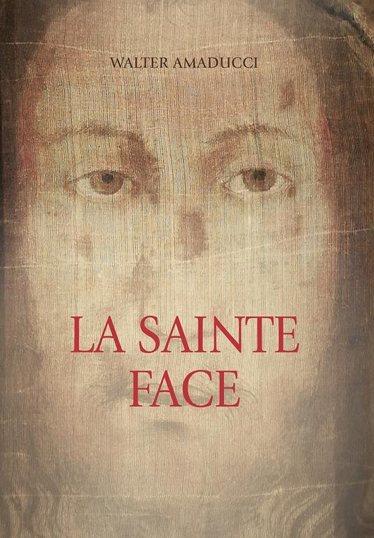 La sainte face - Walter Amaducci - copertina
