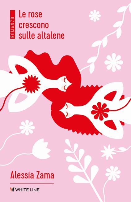 Le rose crescono sulle altalene - Alessia Zama - copertina