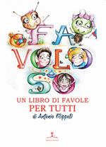 Favoloso. Un libro di favole per tutti