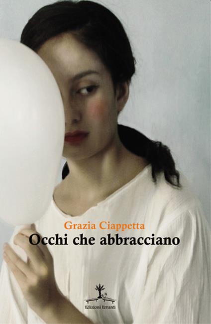 Occhi che abbracciano - Grazia Ciappetta - copertina