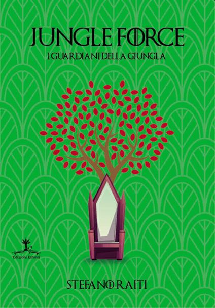Jungle Force. I guardiani della giungla - Stefano Raiti - copertina