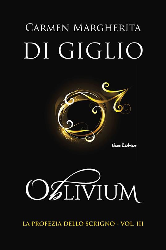 Oblivium. La profezia dello scrigno. Vol. 3 - Carmen Margherita Di Giglio - copertina