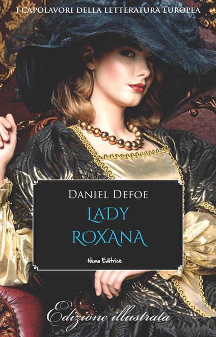 Lady Roxana. Ediz. illustrata - Daniel Defoe - ebook