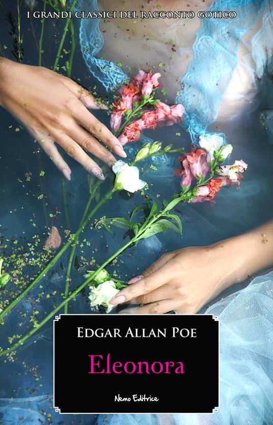 Eleonora - Edgar Allan Poe,Charles Baudelaire,Carmen Margherita Di Giglio - ebook