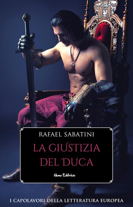 La giustizia del duca - Rafael Sabatini - ebook
