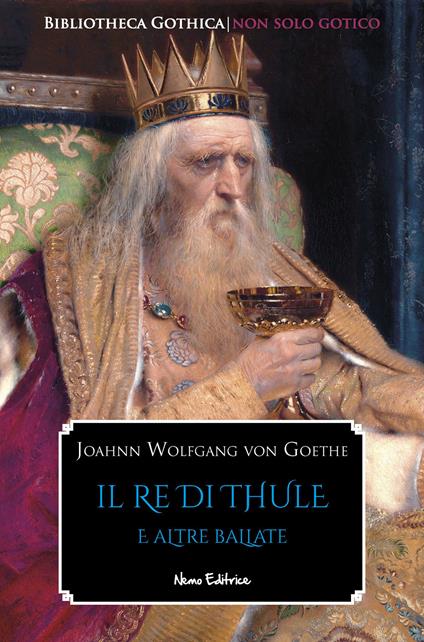 Il re di Thule e altre ballate - Johann Wolfgang Goethe - ebook