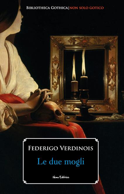 Le due mogli - Federigo Verdinois,Armando Calvino - ebook