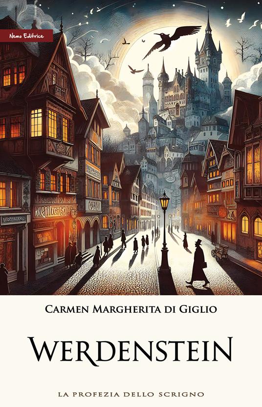 Werdenstein. La profezia dello scrigno - Carmen Margherita Di Giglio - ebook