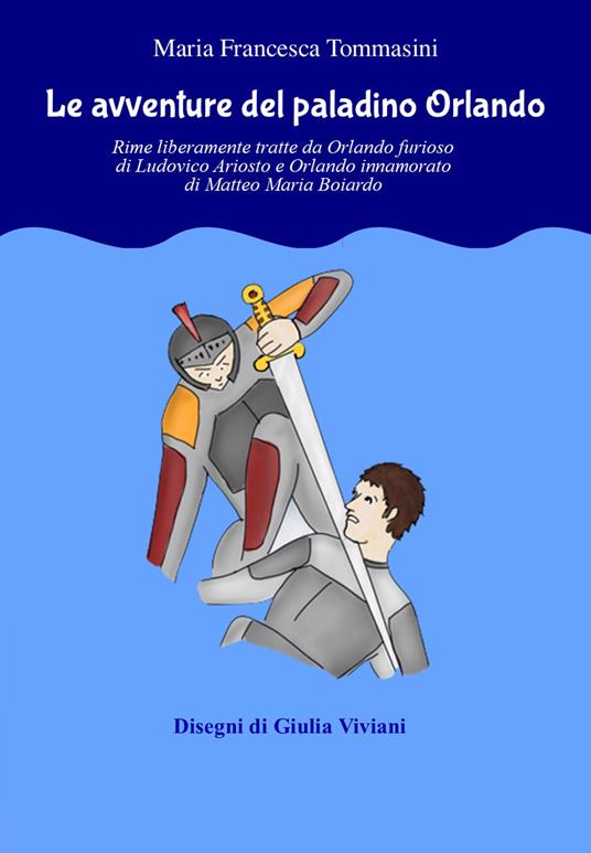 Le avventure del paladino Orlando - Mari Francesca Tommasini - copertina