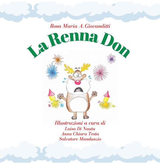 La renna Don. Ediz. illustrata - Rosa Maria A. Giovanditti - copertina