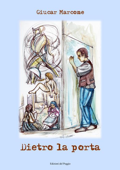Dietro la porta - Giucar Marcone - copertina