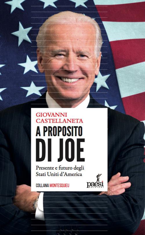 A proposito di Joe. Presente e futuro degli Stati Uniti d'America - Giovanni Castellaneta - copertina
