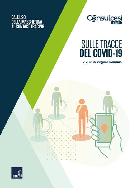 Sulle tracce del Covid-19. Dall'uso dlla mascherina al contact tracing - Virginia Romano - ebook