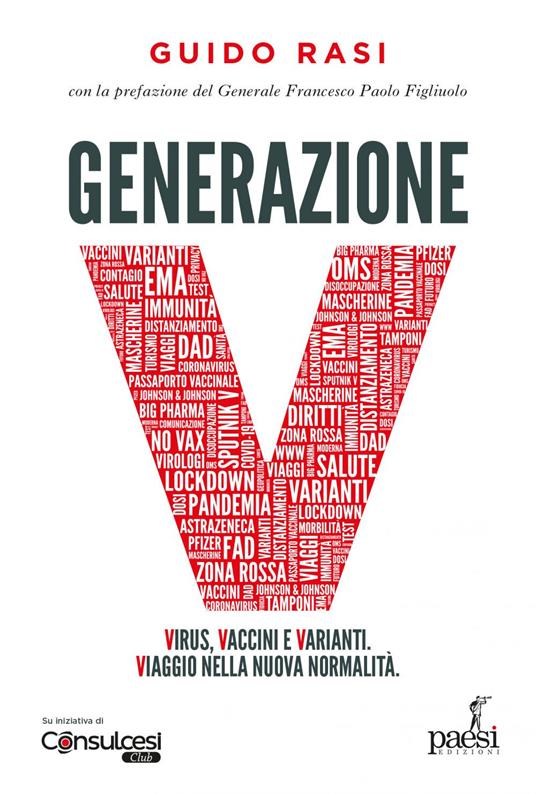 Generazione V. Virus, vaccini e varianti. Viaggio nella nuova normalità - Guido Rasi - ebook
