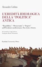 L'eredità ideologica della politica antica. 