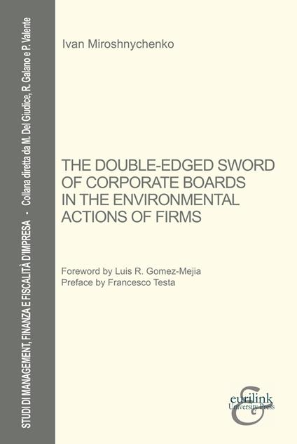 The The double-edge sword of corporate boards in the environmental actions of firms - Ivan Miroshnychenko - copertina