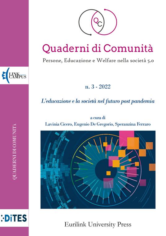 Quaderni di comunità. Persone, educazione e welfare nella società 5.0 (2022). Vol. 3: L' educazione e la società nel futuro post pandemia - copertina